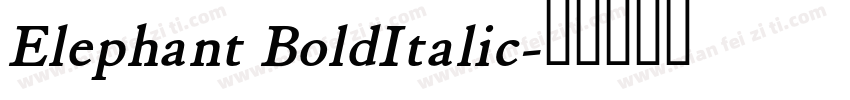 Elephant BoldItalic字体转换